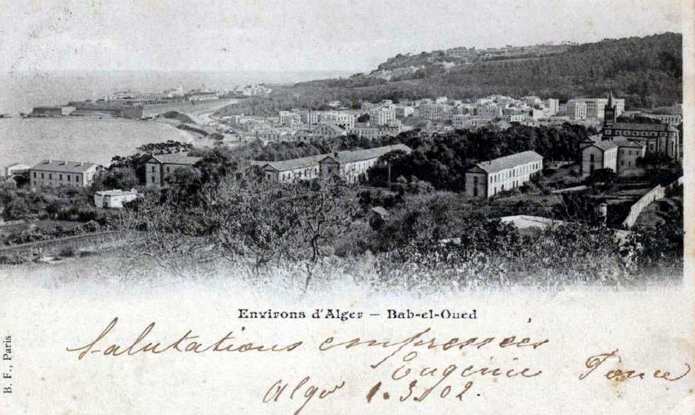 Vue générale du faubourg Bab-el-Oued