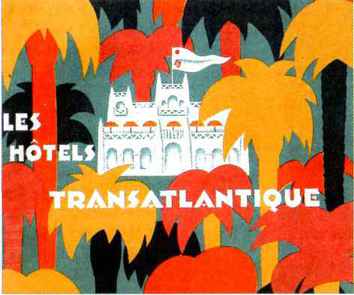 Les hôtels Transatlantique 