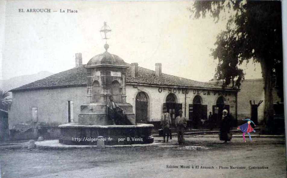 el-arrouch,arrouch,la place et le grand hotel