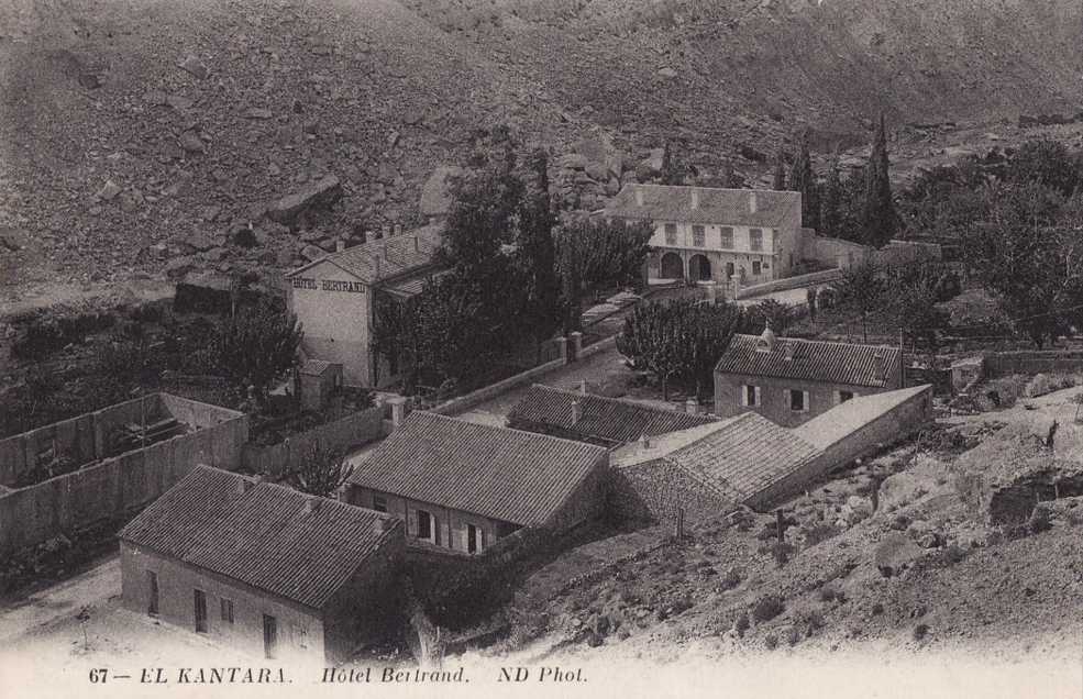 Gorges et défilés d'Algérie:les gorges d'El kantara,hotel bertrand