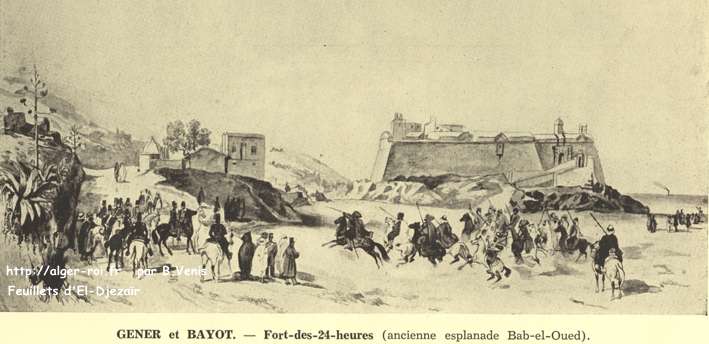 Gener et Bayot.- Fort des 24 heures - ancienne esplanade Bab-el-Oued 