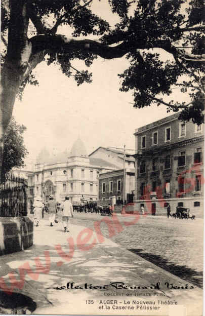 Le nouveau théâtre et la caserne Pélissier