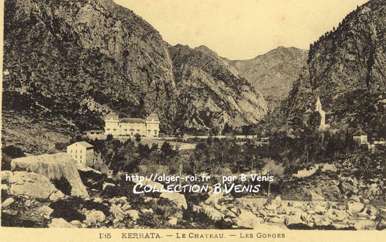 Kerrata, le château Dussaix, les gorges. : 2 vues
