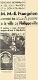 RENDANT HOMMAGE A SES SOUFFRANCES ET A SON COURAGE - M. M.-E. NAEGELEN a remis la croix de guerre à la ville de Philippeville - Il remettra la même distinction aujourd'hui à Djidjelli - Echo du 26-2-1950