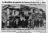 La démolition du quartier de l'ancien Archevêché à Alger 