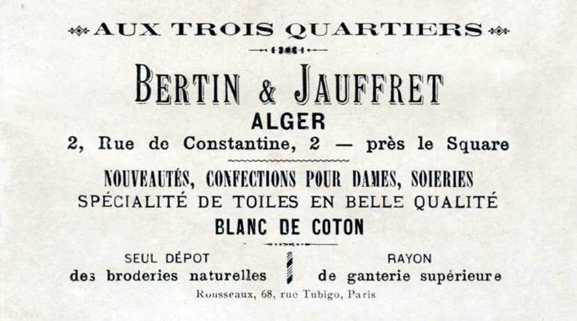 rue de Constantine ou d'ornano,aux trois quartiers,bertin et jauffrey