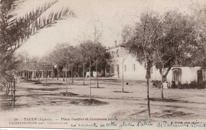 taher,la place gautier et la commune mixte