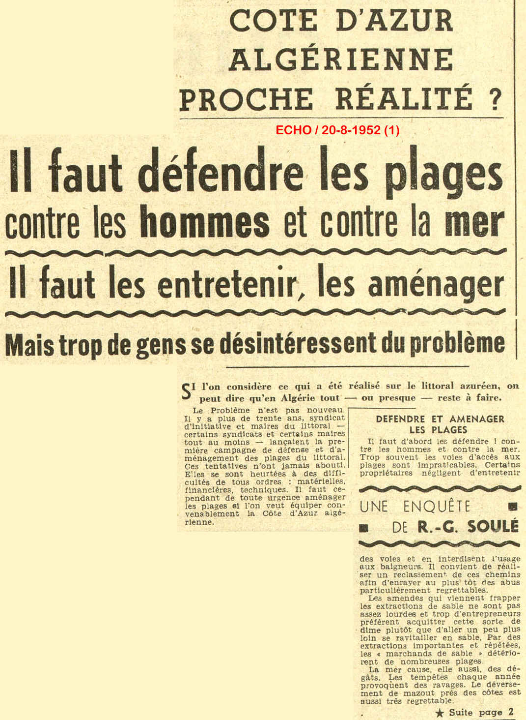 Il faut défendre les plages contre les hommes et contre la mer et II faut les entretenir, les aménager