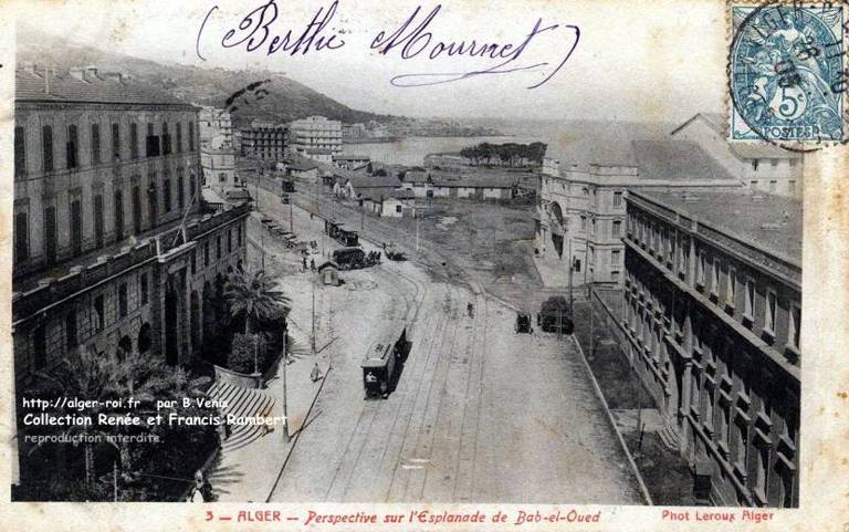 l'esplanade Bab-el-Oued (postée en 1905) les 4 voies de tramways, 