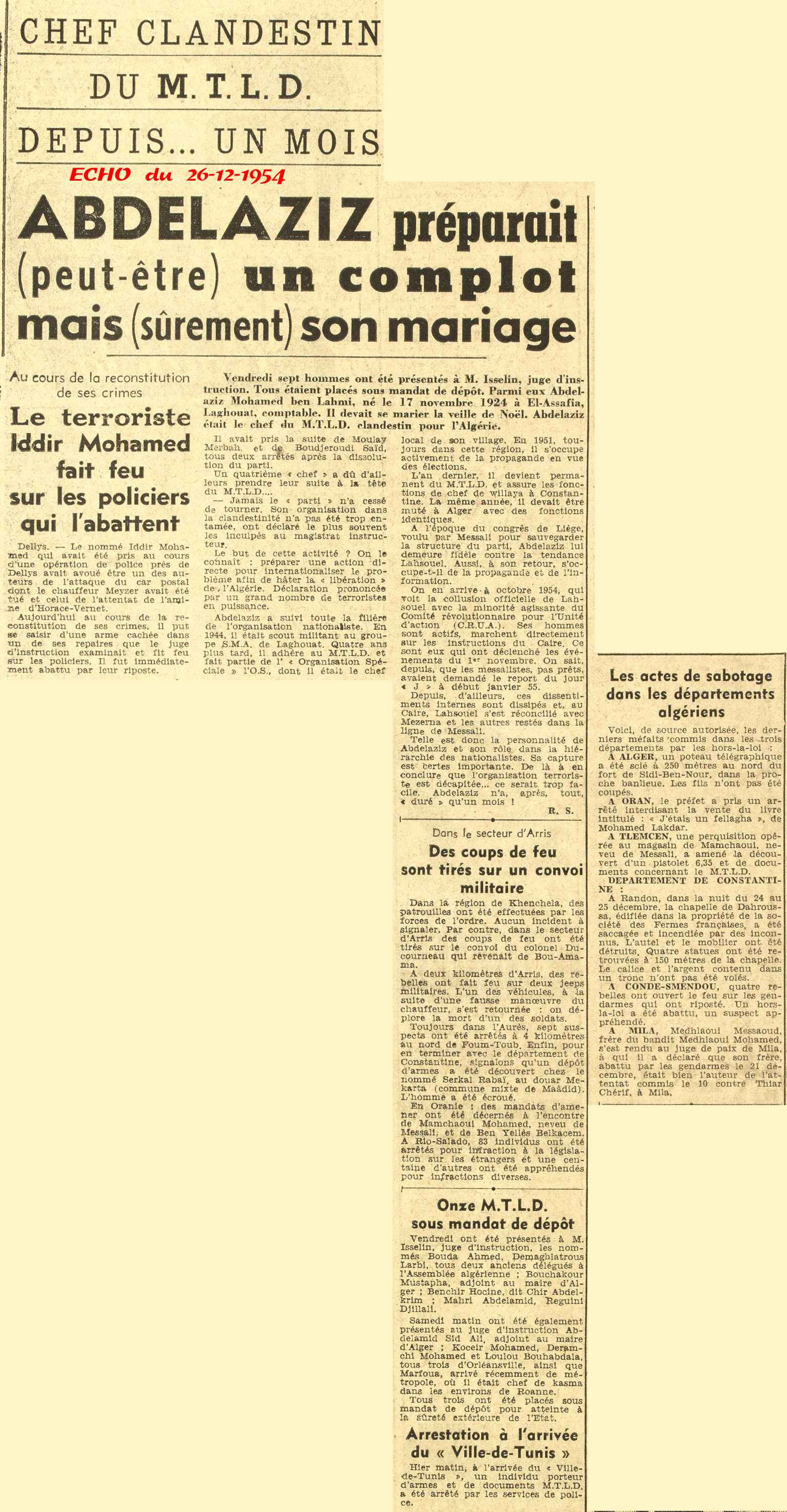 CHEF CLANDESTIN DU M. T. L. D. DEPUIS... UN MOIS