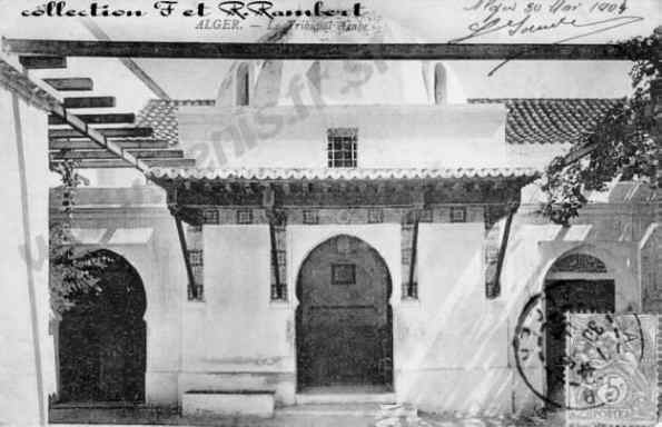 Alger, la casbah :le tribunal arabe