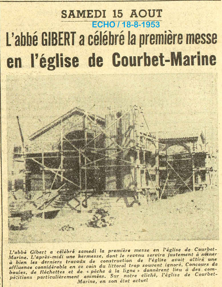 L’abbé GIBERT a célébré la première messe en l’église de Courbet-Marine 