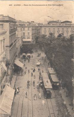 ALGER Place du Gouvernement et Rue Bab-el-Oued